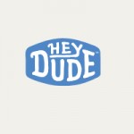 Hey Dude